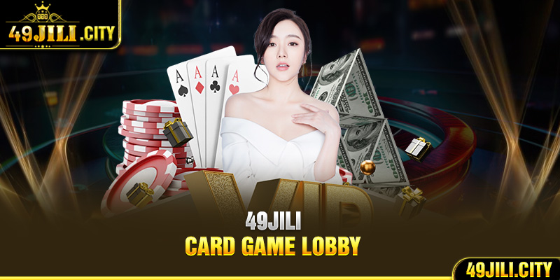 49Jili card game lobby