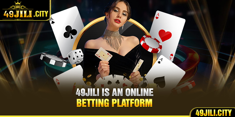 49Jili is an online betting platform