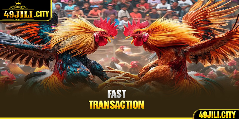 Fast transaction 