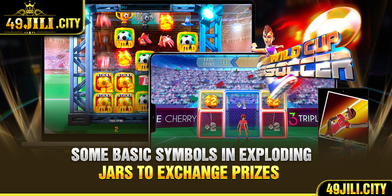 Some basic symbols in exploding jars to exchange prizes 