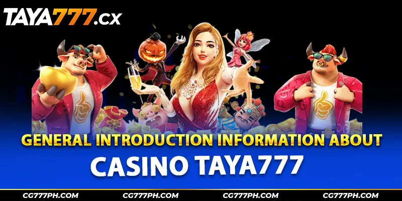 General introduction information about casino taya777